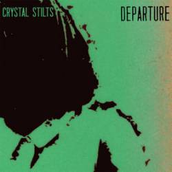 Crystal Stilts : Departure